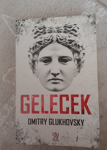 Gelecek - Dmitry Glukhovsky