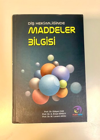Diş Hekimliğinde Maddeler Bilgisi Kitabı