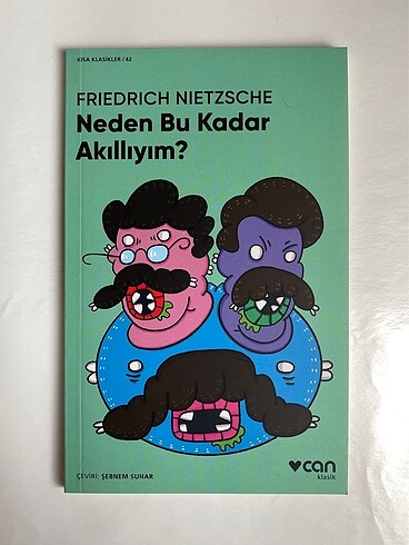 Nietzsche Neden Bu Kadar Akıllıyım