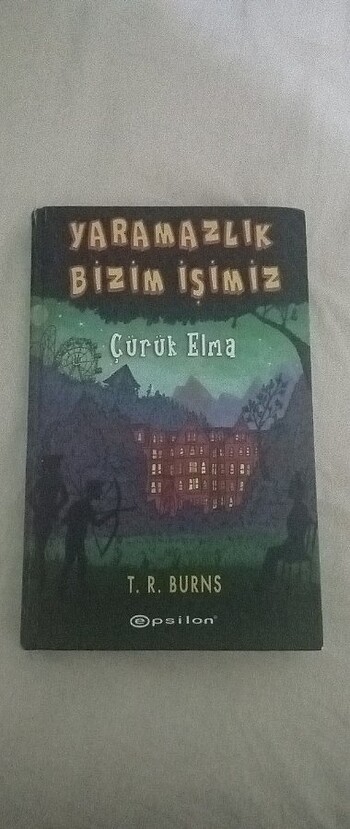 T. R. Burns=Yaramazlık Bizim İşimiz(Çürük Elma)