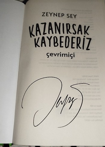  Beden Zeynep Sey - Kazanırsak Kaybederiz Romanı (İmzalı)
