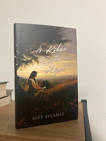 İs Kokan Zeytin Ağacı Şule Avlamaz