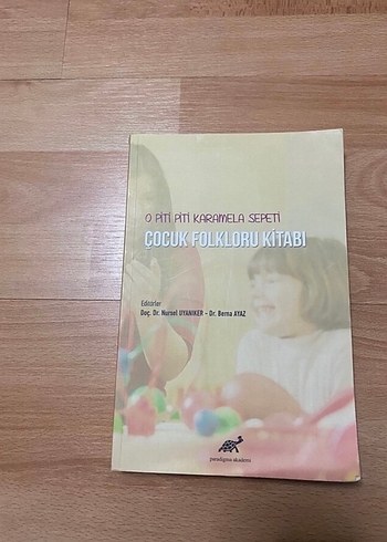 Çocuk Folkloru Kitabı - Piti Piti Karamela Sepeti