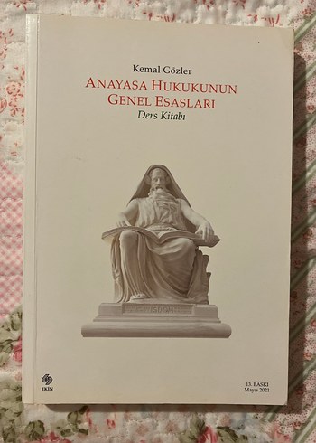 Anayasa Hukukunun Genel Esasları - Kemal Gözler