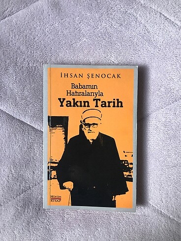 Kitap - İhsan Şenocak / Babamın Hatıralarıyla Yakın Tarih