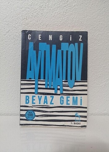 Beden Cengiz AYTMATOV - Beyaz Gemi