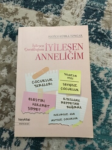 İyileşen Çocukluğum İyileşen Anneliğim