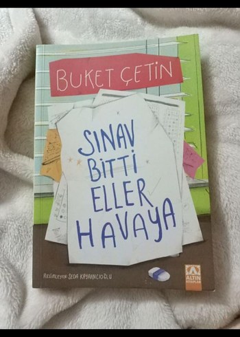 Sınav Bitti Eller Havaya - Buket Çetin