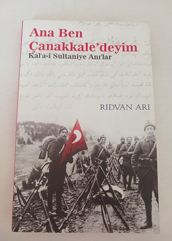 Ana Ben Çanakkale'deyim - Ridvan Arı