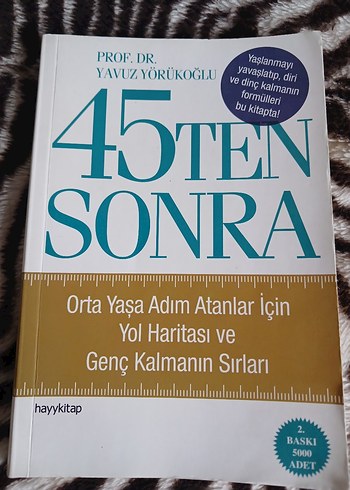 45'ten Sonra - Orta Yaş ve Genç Kalmanın Sırları