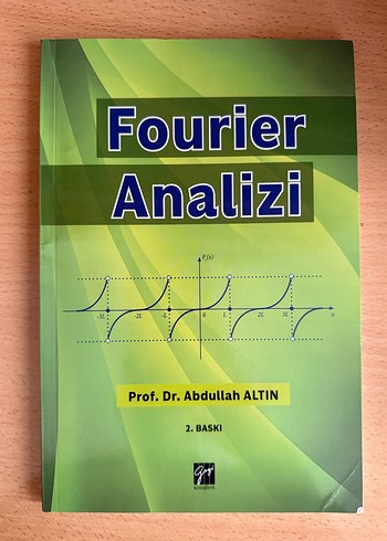 Fourier Analizi - Prof. Dr. Abdullah Altın