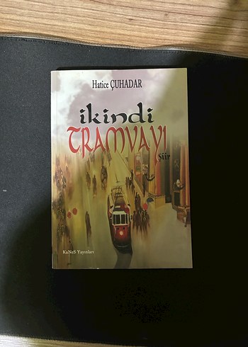 İkindi Tramvayı - Hatice Cuhadar