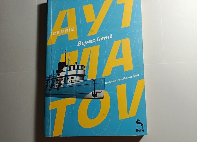 Cengiz Aytmatov - Beyaz Gemi 
