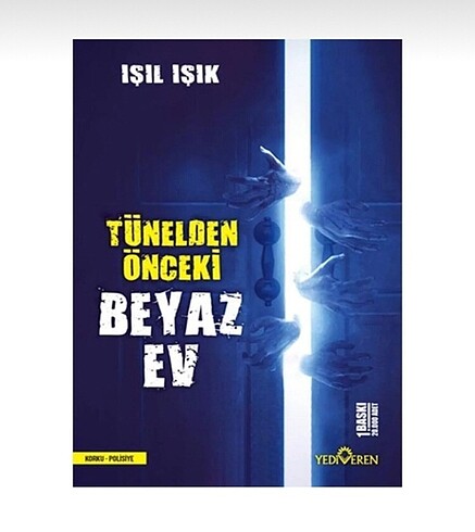 Işıl ışık Tünelden Önceki Beyaz ev yediveren yayınları korku kit