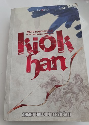 Kiok Han - Mete Han'ın Oğlu