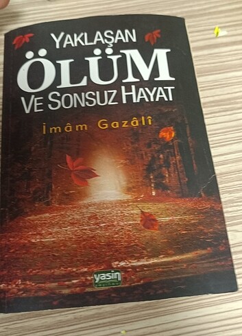 İmam Gazali ölüm ve sonsuz hayat