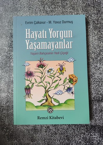 Hayatı Yorgun Yaşamayanlar - Evrim Çalkavur