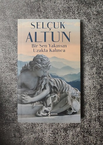  Beden Bir Sen Yakınsın Uzakta Kalınca - Selçuk Altun