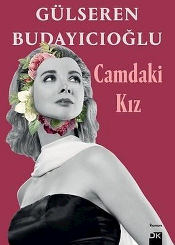 Gülseren Budayıcıoğlu - Camdaki Kız