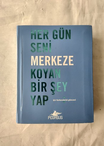 Her Gün Seni Merkeze Koyan Bir Şey Yap cep boy - Görsel 2