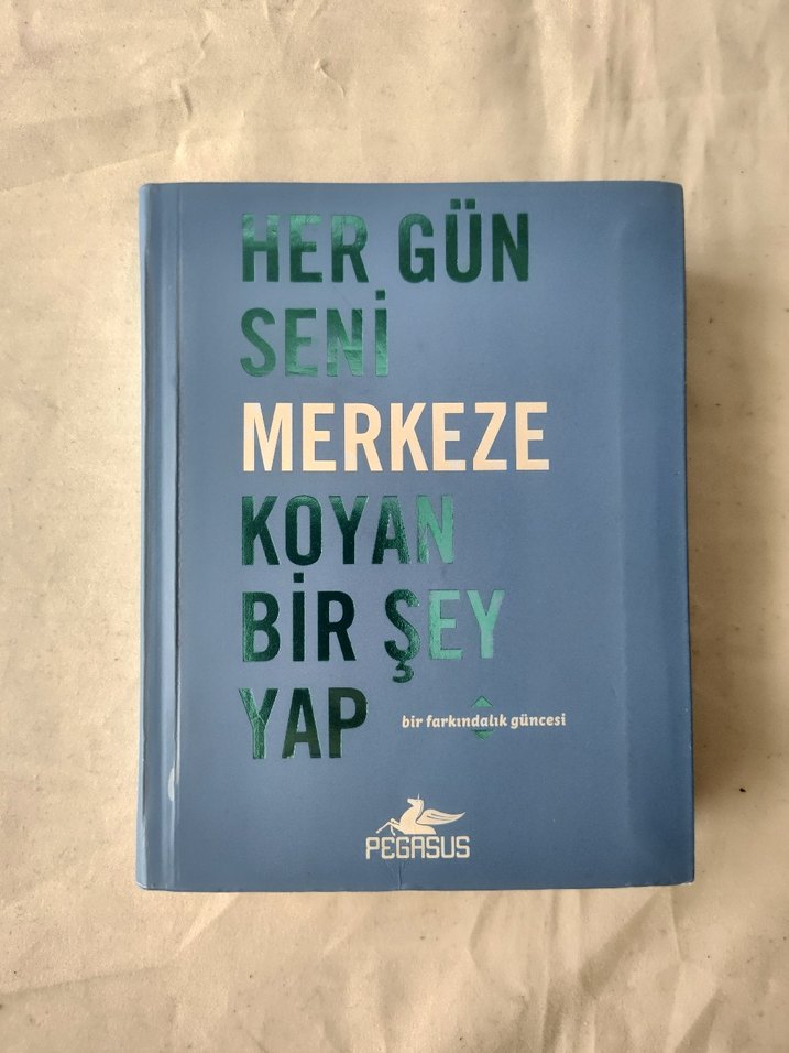 Her Gün Seni Merkeze Koyan Bir Şey Yap cep boy - Görsel 2