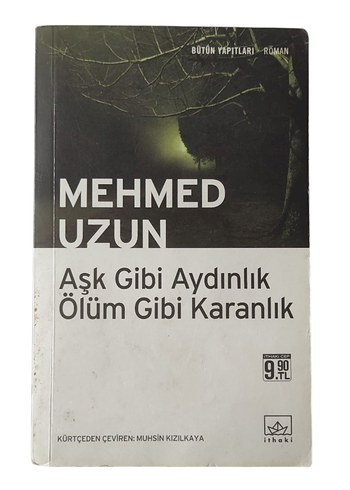 Mehmed Uzun - Aşk Gibi Aydınlık Ölüm Gibi Karanlık cep boy