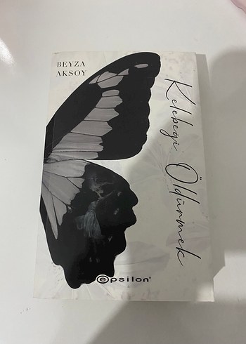 Kelebeği Öldürmek - Beyza Aksoy