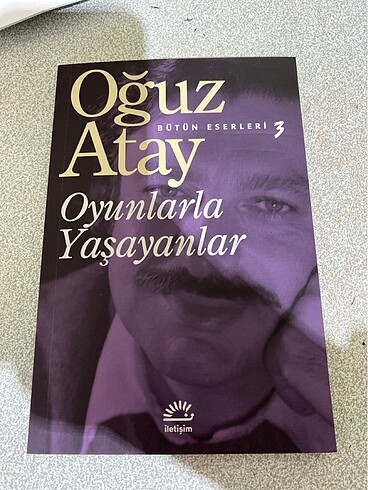Oğuz atay oyunlarla yaşayanlar