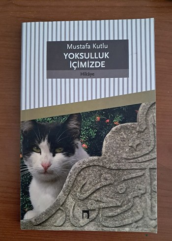 Yoksulluk İçimizde - Mustafa Kutlu