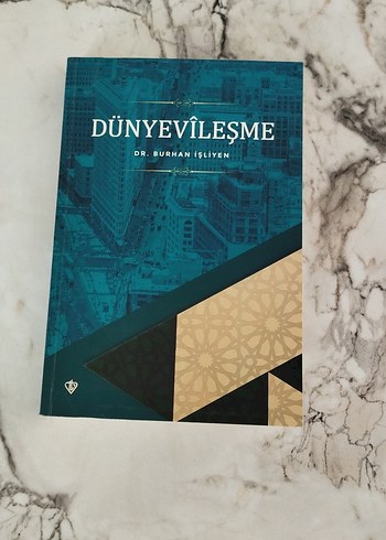 Dünyevileşme - Dr. Burhan İşliyen