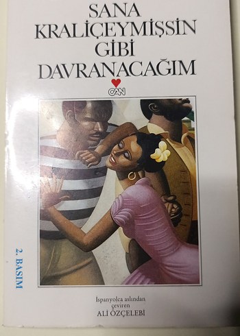 Sana Kraliçeymişsin Gibi Davranacağım - Roman