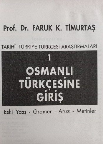Beden Osmanlı Türkçesine Giriş 1 - Prof. Dr. Faruk K. Timurtaş