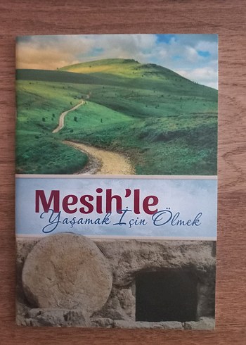 Mesih'le Yaşamak İçin Ölmek