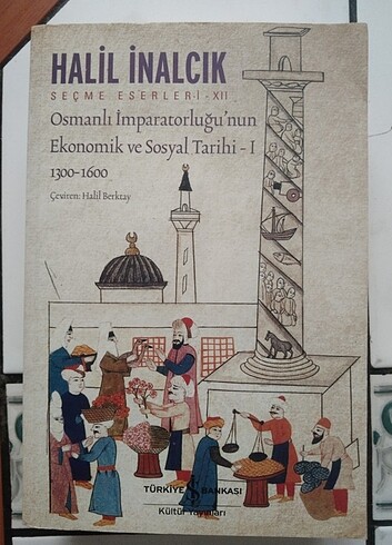 Halil İnalcık Osmanlı İmparatorluğunun Ekonomik ve Sosyal Tarihi