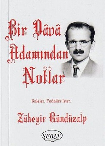 Bir Dava Adamından Notlar