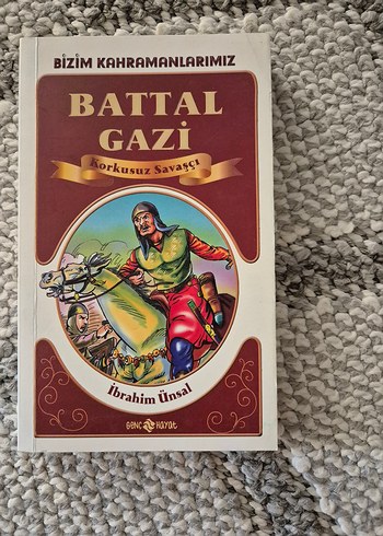Battal Gazi Korkusuz Savaşçı Tarih Kitabı