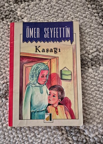Ömer Seyfettin - Kaşağı Hikaye Kitabı