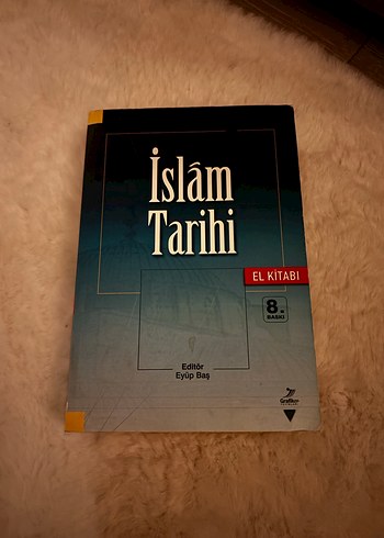 İslam Tarihi El Kitabı - 8. Baskı
