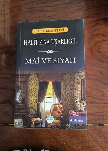 Halit Ziya Uşaklıgil - Mai ve Siyah