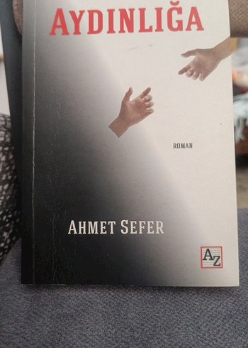 Beden Karanlıktan Aydınlığa - Ahmet Sefer