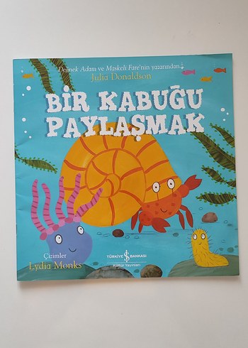 Bir Kabuğu Paylaşmak - Çocuk Kitabı