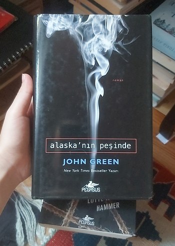 Alaska'nın Peşinde - John Green Roman
