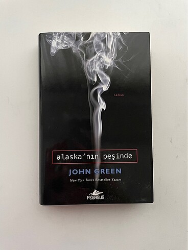 Alaska?nın Peşinde - John Green
