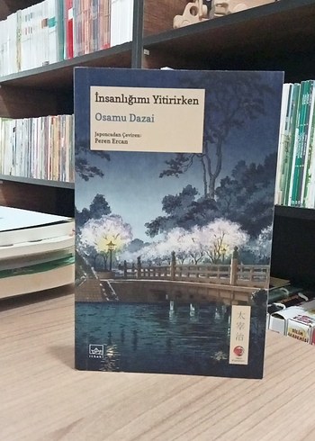 İnsanlığımı Yitirirken - Osamu Dazai