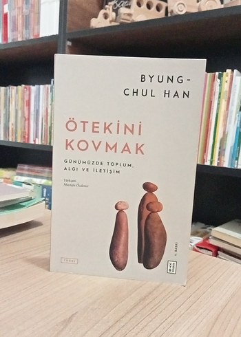 Ötekini Kovmak - Byung-Chul Han