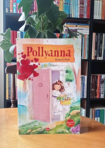 Pollyanna - Eleanor H. Porter Çocuk Kitabı
