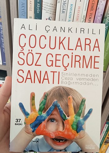 Çocuklara Söz Geçirme Sanatı - Ali Çankırılı