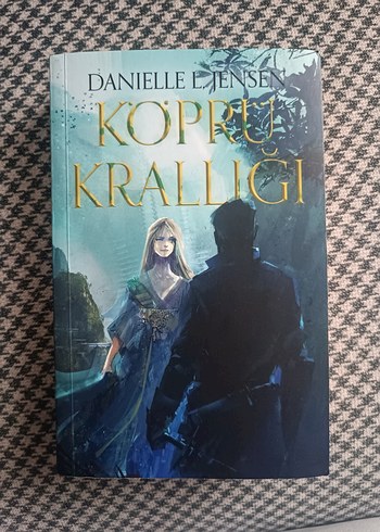 Koprü Krallığı - Danielle L. Jensen
