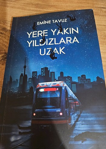 Yere Yakın Yıldızlara Uzak - Emine Tavuz