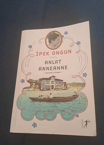 Anlat Anneanne - İpek Ongun